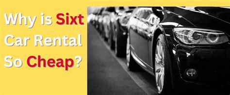 why are some car rentals so cheap
